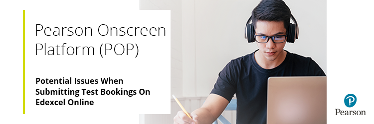 Potential Issues When Submitting Test Bookings On Edexcel Online.png