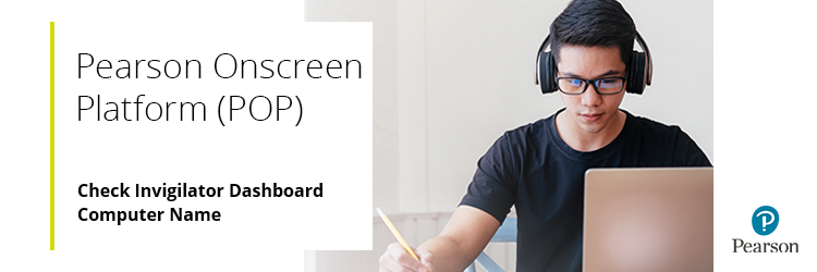 Check Invigilator Dashboard Computer Name.png
