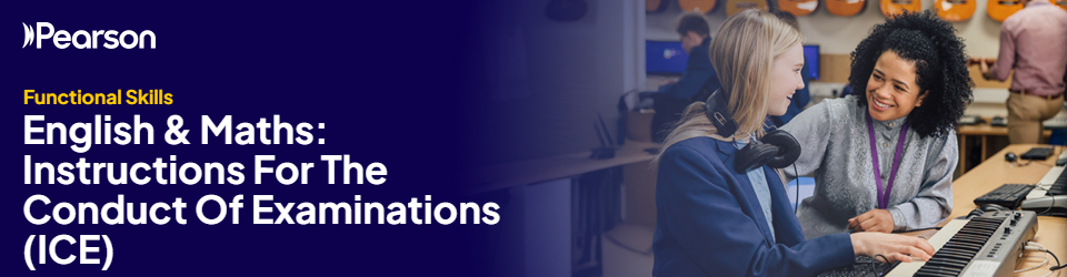 Banner text reads: Functional Skills Support - Instructions for the conduct of examinations (ICE)